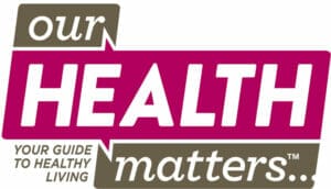Our Health Matters